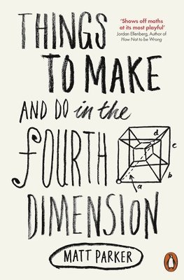 Things to Make and Do in the Fourth Dimension (häftad)