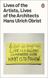 Lives of the Artists, Lives of the Architects (häftad)