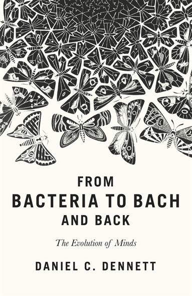 From Bacteria to Bach and Back (häftad)