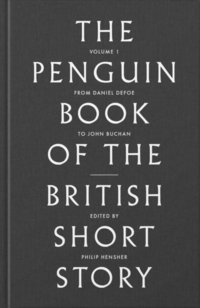 The Penguin Book of the British Short Story: 1 (e-bok)