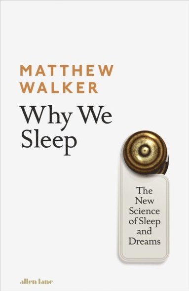 Why We Sleep (inbunden)