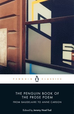 Penguin Book of the Prose Poem (h�ftad)
