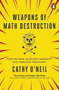 Weapons of Math Destruction (häftad)