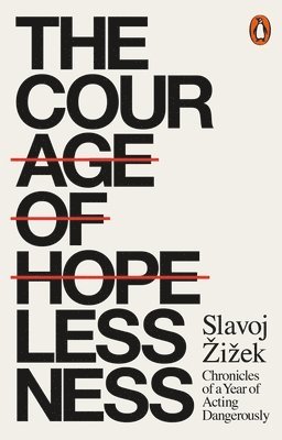 Courage of Hopelessness (inbunden)