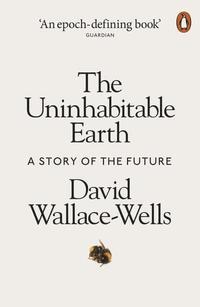 The Uninhabitable Earth (häftad)