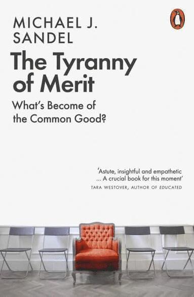 Tyranny of Merit (h�ftad)