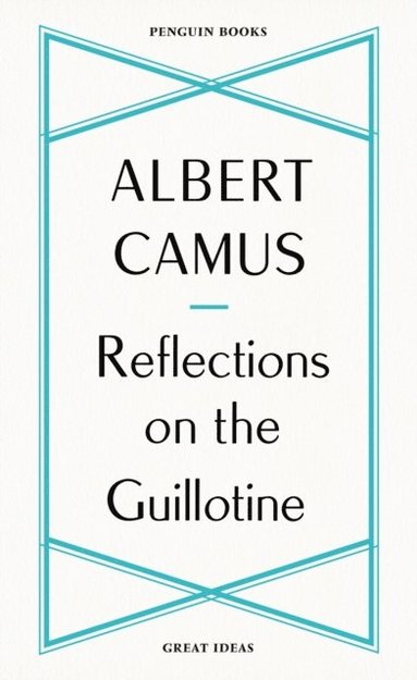 Reflections on the Guillotine (häftad)
