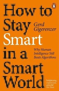 How to Stay Smart in a Smart World (häftad)