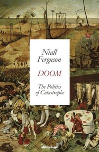 Doom: The Politics of Catastrophe (e-bok)