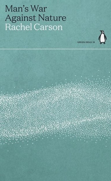 Man's War Against Nature (inbunden)