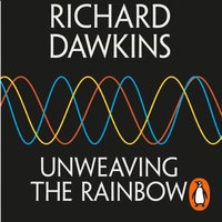 Unweaving the Rainbow (ljudbok)