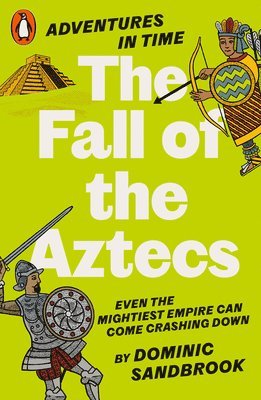 Adventures in Time: The Fall of the Aztecs (h�ftad)