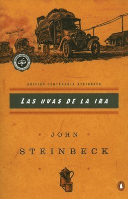 Las Uvas de la IRA: (Spanish Language Edition of the Grapes of Wrath) = Grapes of Wrath (hftad)