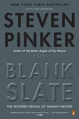 The Blank Slate: The Modern Denial of Human Nature