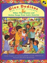 Diez Deditos and Other Play Rhymes and Action Songs from Latin America (häftad)
