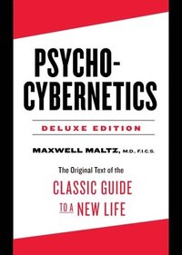 Psycho-Cybernetics Deluxe Edition (inbunden)