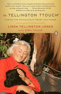 The Tellington TTouch: Caring for Animals with Heart and Hands (hftad)
