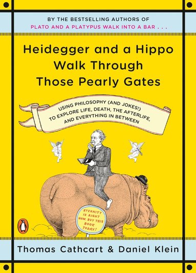 Heidegger and a Hippo Walk Through Those Pearly Gates (häftad)