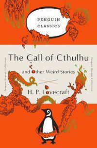 The Call of Cthulhu and Other Weird Stories (hftad)