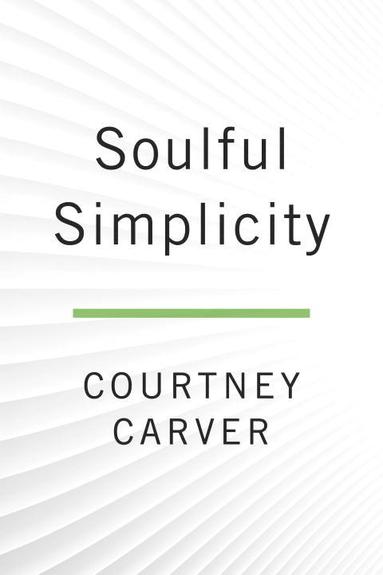 Soulful Simplicity (inbunden)