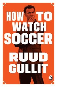 How to Watch Soccer (hftad)