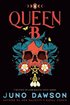 Queen B: The Story of Anne Boleyn, Witch Queen