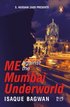 Me against the Mumbai Underworld