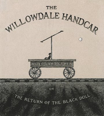 Willowdale Handcar (inbunden)