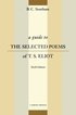 Guide To The Selected Poems Of T.s. Eliot