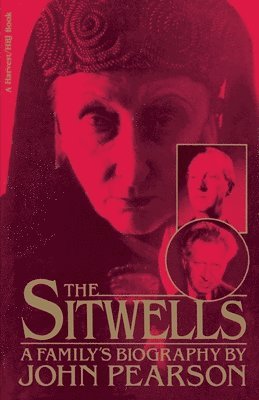 Sitwells: A Family's Biography (hftad)
