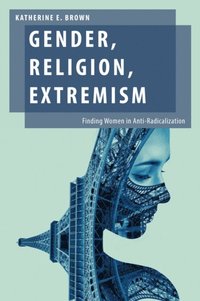 Gender, Religion, Extremism (e-bok)