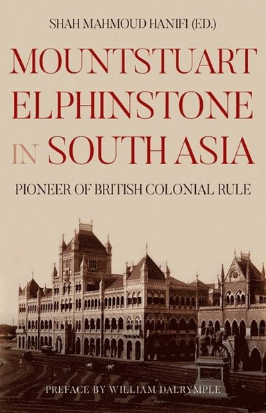 Mountstuart Elphinstone in South Asia (e-bok)
