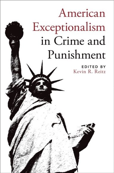 American Exceptionalism in Crime and Punishment (inbunden)