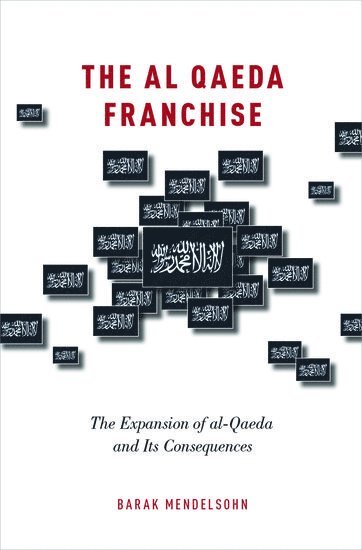 The al-Qaeda Franchise (inbunden)