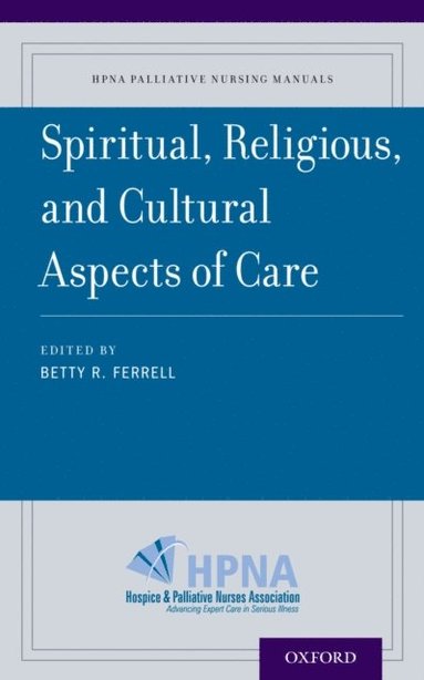 Spiritual, Religious, and Cultural Aspects of Care (e-bok)