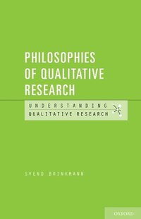 Philosophies of Qualitative Research (häftad)