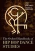 Oxford Handbook of Hip Hop Dance Studies