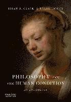 Philosophy and the Human Condition: An Anthology (häftad)
