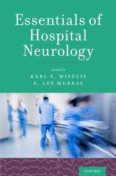 Essentials of Hospital Neurology (e-bok)
