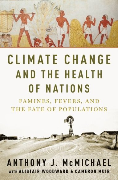 Climate Change and the Health of Nations (häftad)