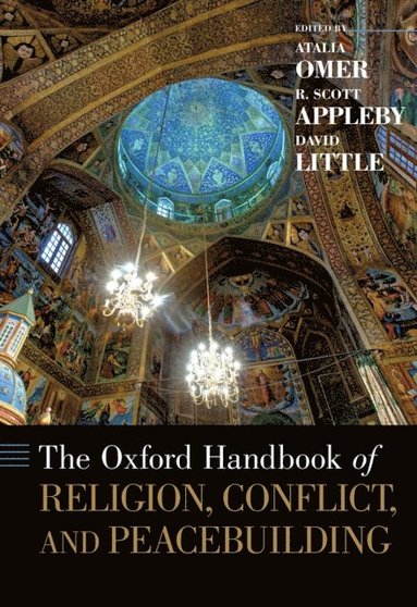 Oxford Handbook of Religion, Conflict, and Peacebuilding (hftad)