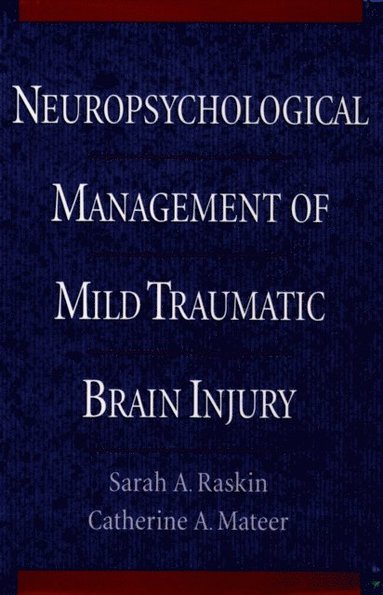 Neuropsychological Management of Mild Traumatic Brain Injury (e-bok)