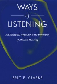 Ways of Listening (e-bok)