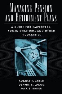 Managing Pension and Retirement Plans (e-bok)
