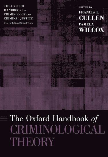 The Oxford Handbook of Criminological Theory (hftad)