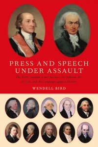 Press and Speech Under Assault (e-bok)