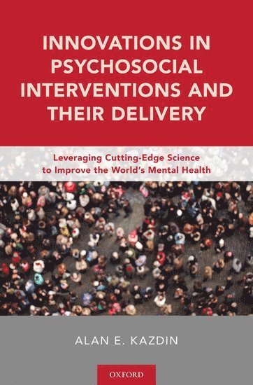 Innovations in Psychosocial Interventions and Their Delivery (inbunden)