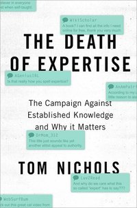 The Death of Expertise (inbunden)