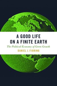A Good Life on a Finite Earth (inbunden)