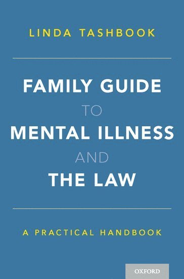 Family Guide to Mental Illness and the Law (hftad)